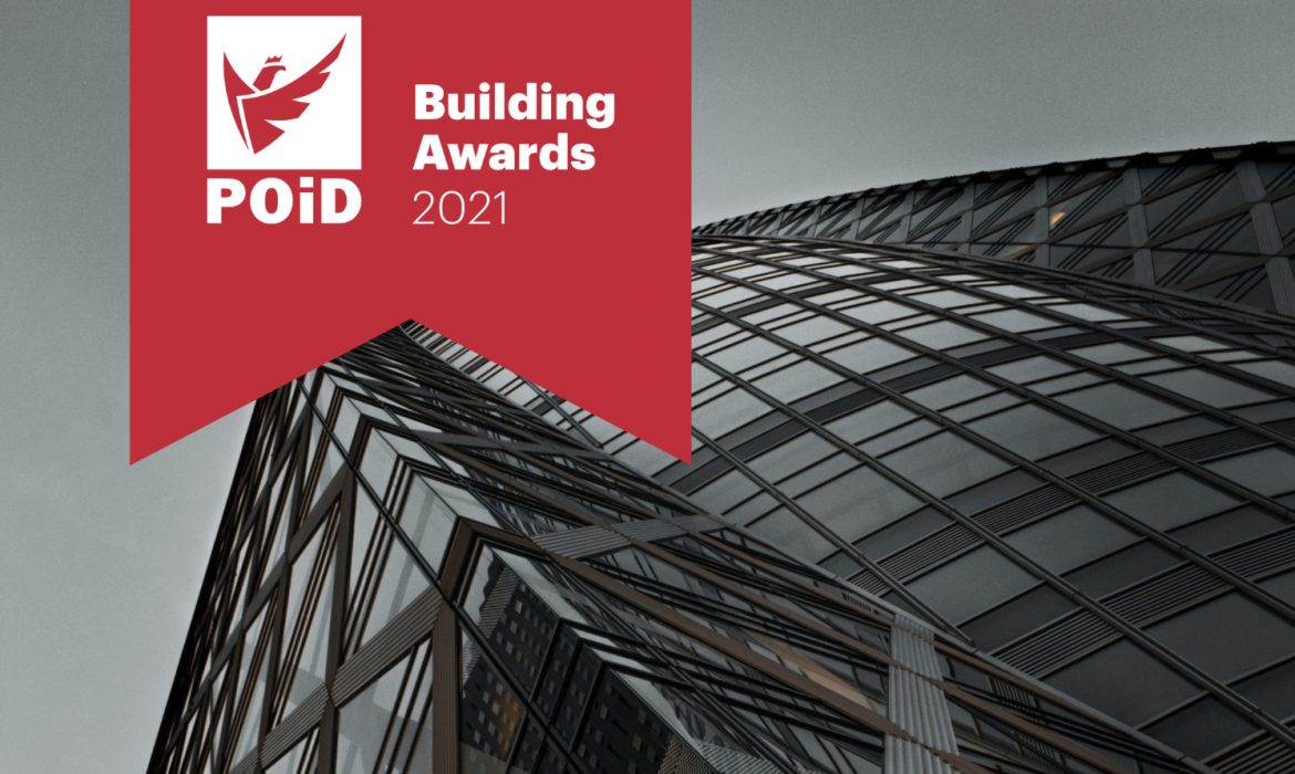 POiD Building Awards 2021 – dlaczego warto się tu pokazać?