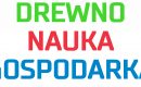 4. edycja Międzynarodowej Konferencji DREWNO – NAUKA – GOSPODARKA już 14 – 16 września w Poznaniu