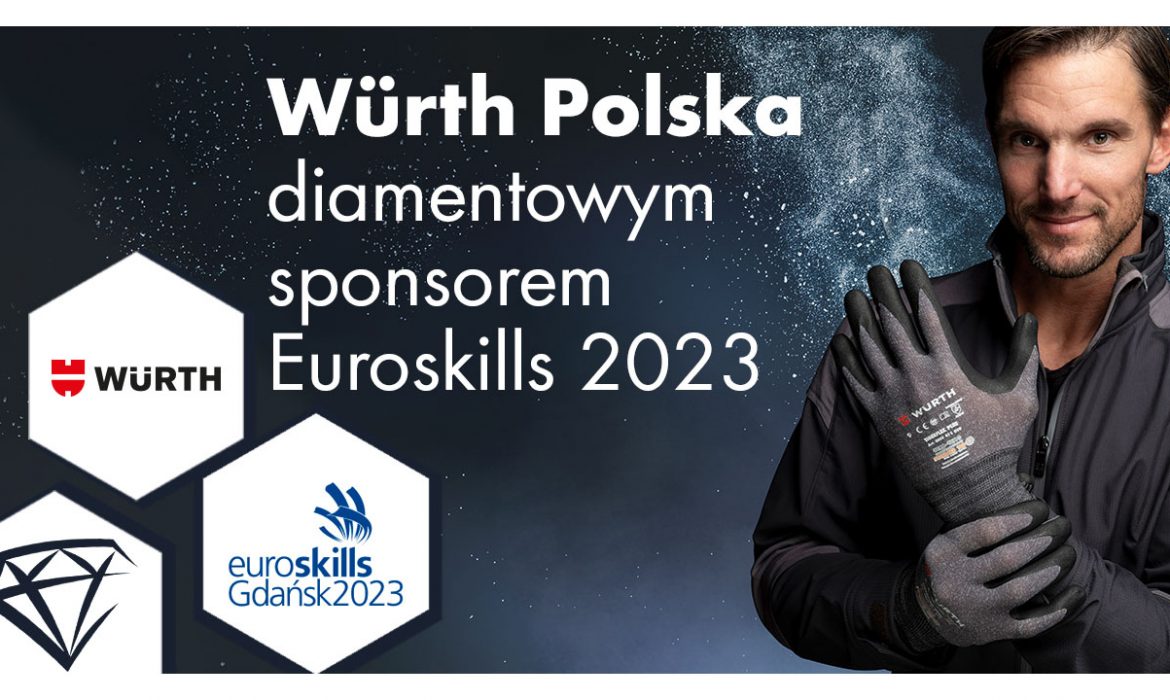 Würth Polska partnerem EuroSkills Gdańsk 2023