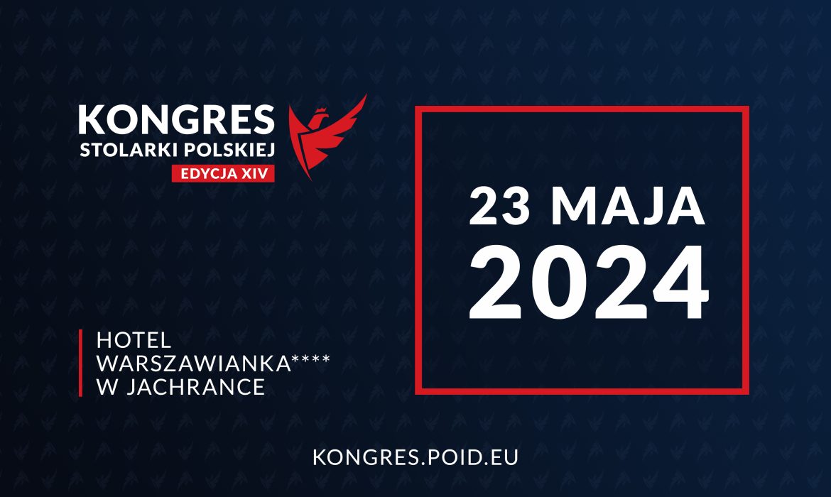 XIV Kongres Stolarki Polskiej już 23 maja!